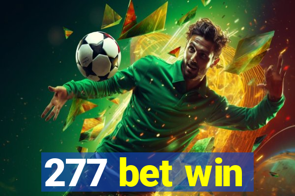 277 bet win